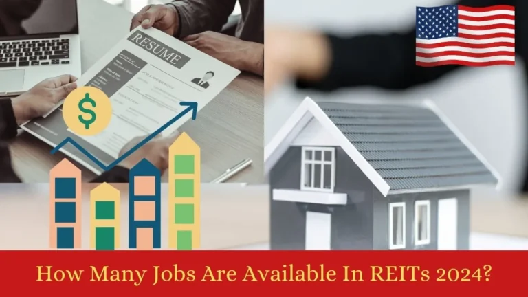 How Many Jobs Are Available In REITs 2024?